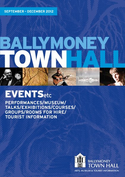 Click here to download Ballymoney Events etc September-December 2012